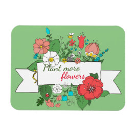 Íman Personalizado/Plante Mais Flores/ Floral