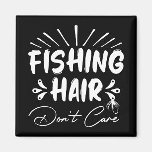 Íman Pescador engraçado, Cabelo de pesca Não se importa