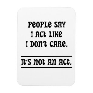 Íman Pessoas dizem que eu agi como se eu não me import