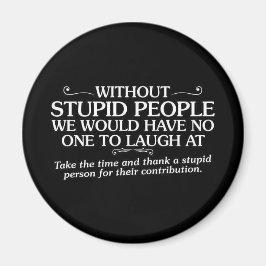 Íman Pessoas ESTÚPIDAS DO OBRIGADO INSULTAS MÉDIAS PARA