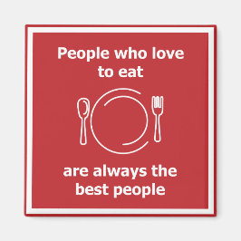 Íman Pessoas que adoram comer são sempre as melhores pe