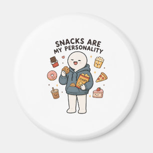 Íman Petiscos São Minha Personalidade Funny Snack Lover