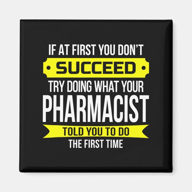 Íman Pharmacist Gits If At First You Don't Succeed Funn (Frente)