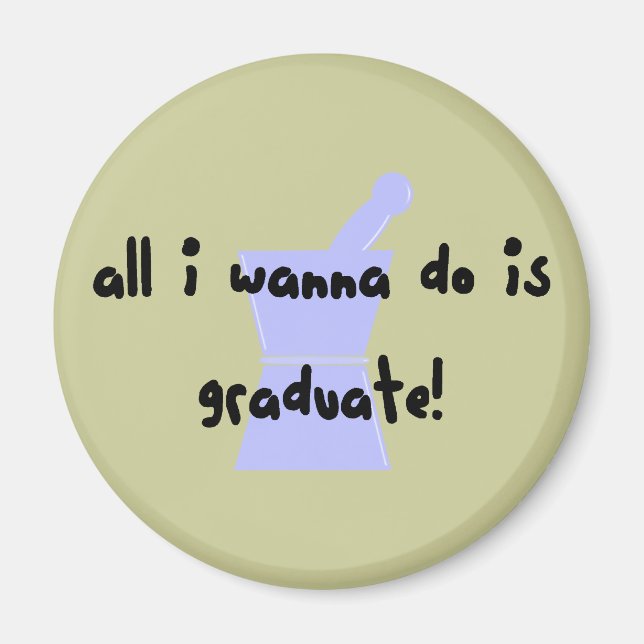 Íman PharmD (Estudante De Farmácia) "Wanna Formando" (Frente)