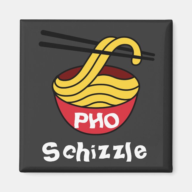 Íman PHO Schizzle Magnet (Frente)