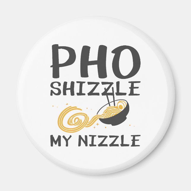 Íman Pho Shizzle My Nizzle (Frente)