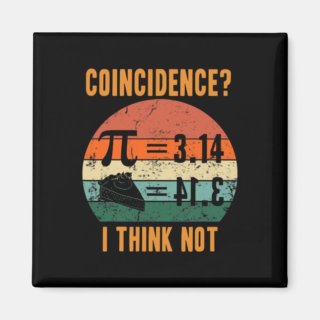 Íman Pi 3.14 Igual À Coincidência De Pizza Eu Acho Que  (Frente)