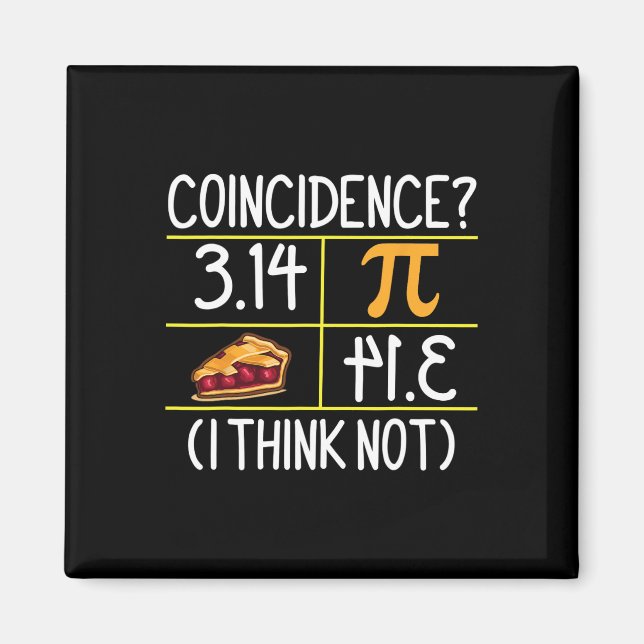Íman Pi Equals Coincidências De Pie Acho Que Não É Mate (Frente)