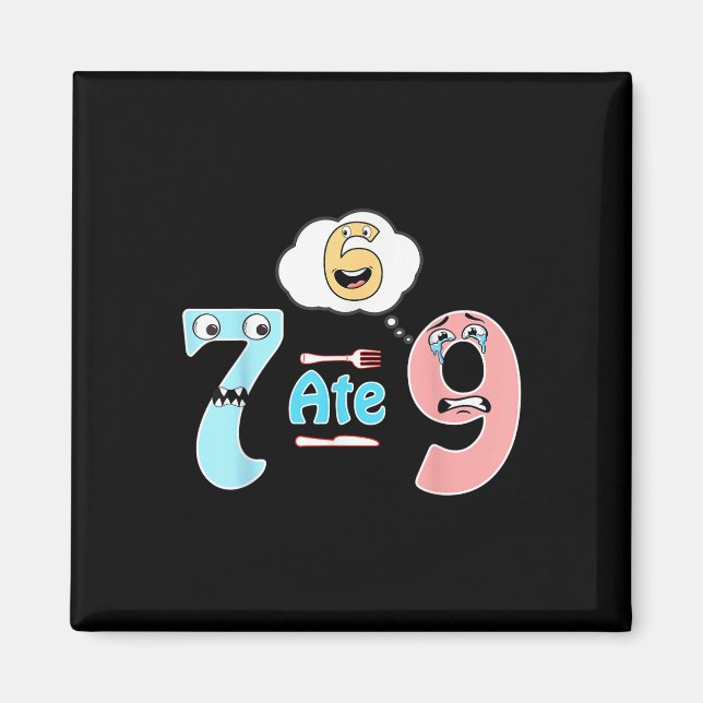 Íman Piada Matemática Engraçada 7 Comeu 9 Cute 67 Meme  (Frente)