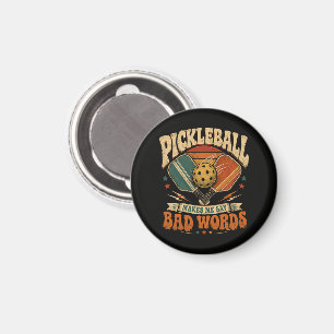 Íman Pickleball Me Faz Dizer Palavras Feias