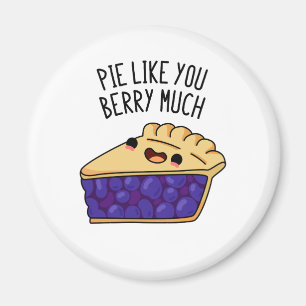 Íman Pie Como Você Berry Muito Engraçado Pie Pun