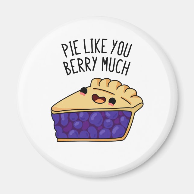 Íman Pie Como Você Berry Muito Engraçado Pie Pun (Frente)