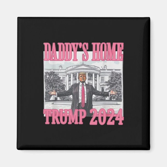 Íman Pink Daddys Home Trump 2024 (Frente)
