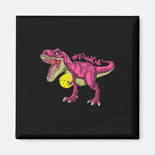 Íman Pink Out T Rex E Picklebyll Byll Byll Invocam Canc (Frente)