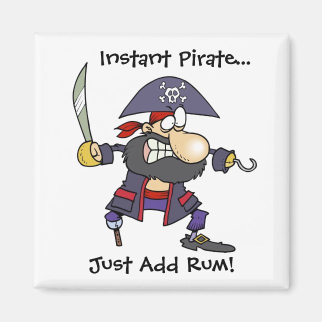Íman Pirata Instantânea... Apenas Adicione Rum! (Frente)