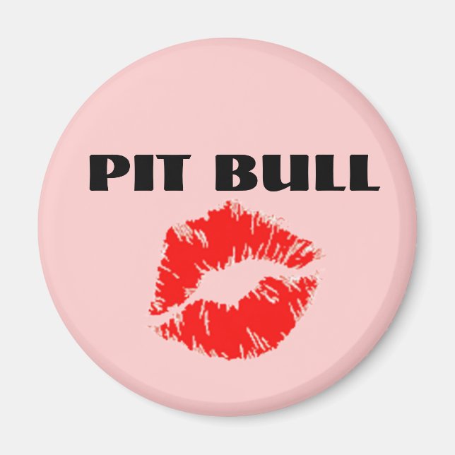 Íman Pit Bull com Lipstick - O ORIGINAL (Frente)