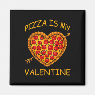 Íman Pizza É Meu Namorados Dia de os namorados Divertid