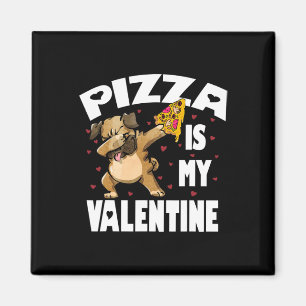 Íman Pizza É Meu Namorados Divertido Dabbing Pug Dias d
