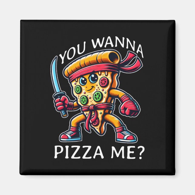 Íman Pizza Ninja Estilo Karate Você Quer Pizza Eu Tee F (Frente)