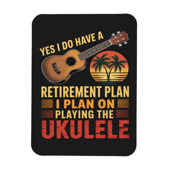 Íman Plano de Aposentadoria Ukulele Engraçado (Vertical)