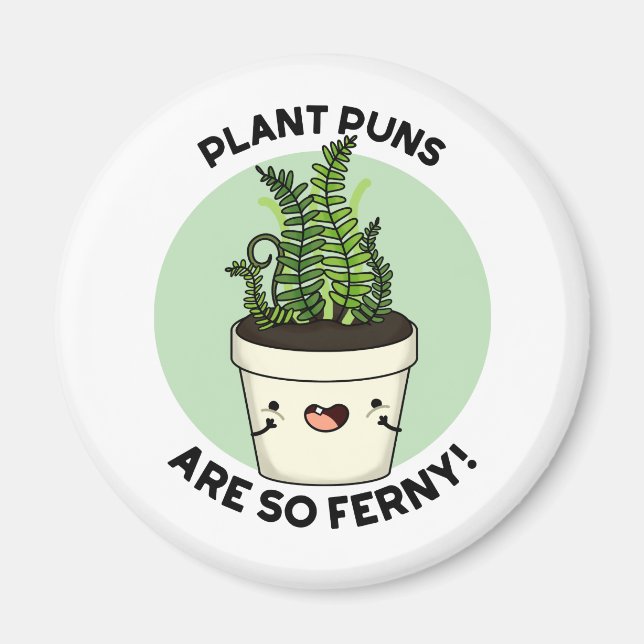 Íman Plantações De Plantas São Tão Ferny Funny Fern Pun (Frente)