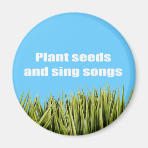 Íman Plante sementes e cante canções -