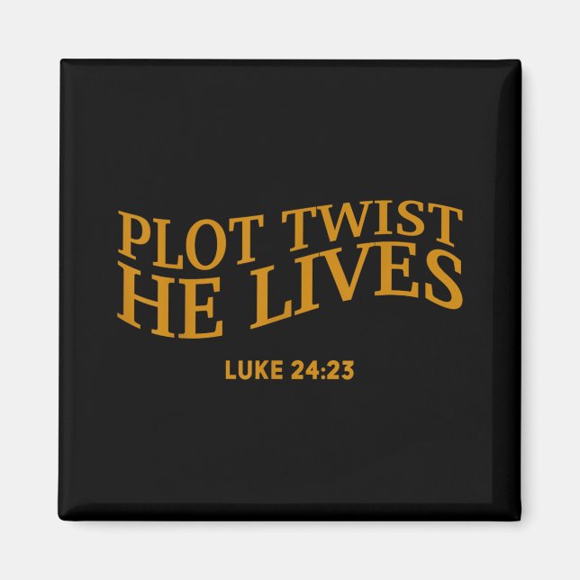 Íman Plot Twist Ele Vive Páscoa Engraçada Cristã Tod (Frente)