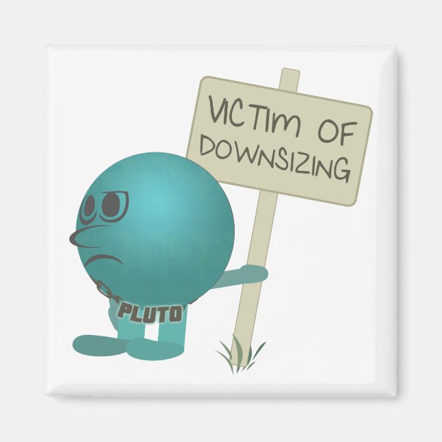 Íman Plutão: Vítima do Redimensionamento (Frente)