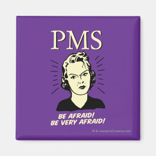 Íman PMS: Esteja receoso