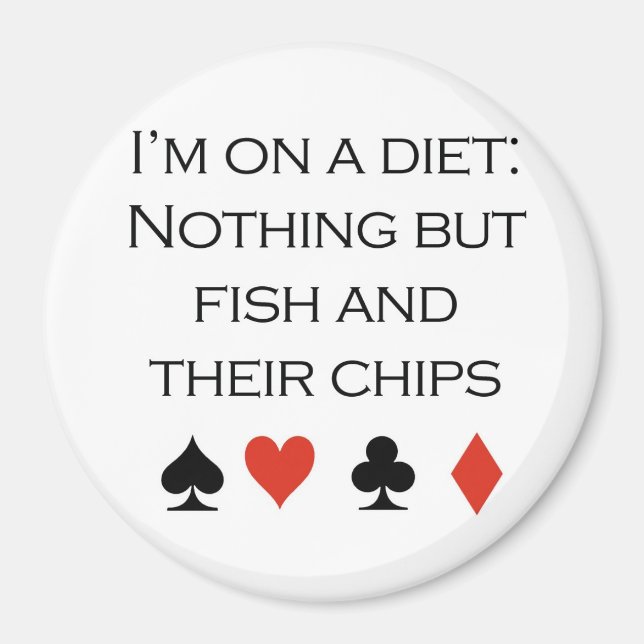 Íman Poker T-shirts: "Nada além de peixe e batatas frit (Frente)