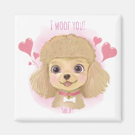 Íman Poodle Valentine Magnet with Name & I Woof You!