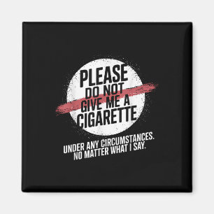 Íman Por Favor, Não Me Dê Um Cigarro Em Nenhum Círculo