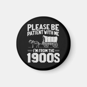 Íman Por Favor Seja Paciente Eu Sou Dos Anos 1900 Diver