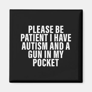 Íman Por Favor, Seja Paciente Eu Tenho Autismo E Uma Ar