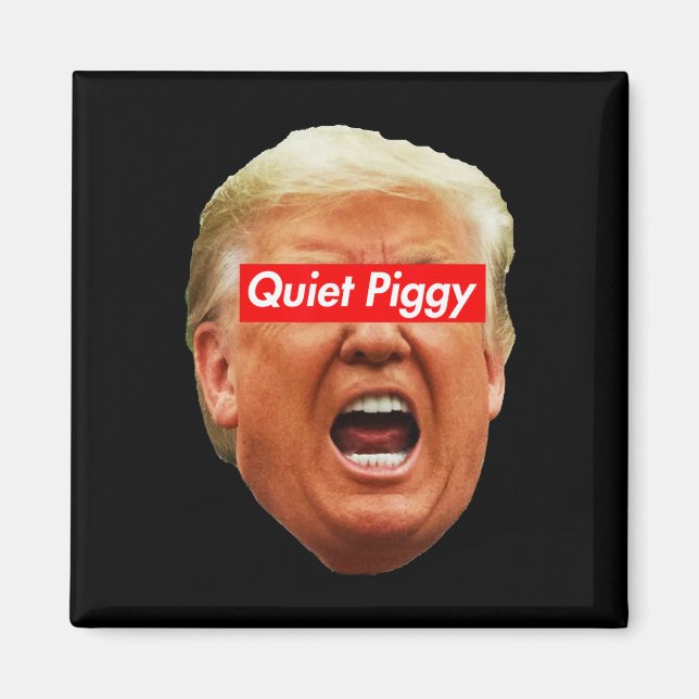 Íman Porco Quiet - Anti Trump  (Frente)