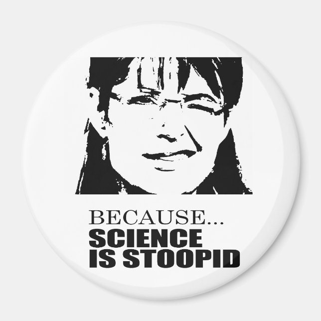 Íman Porque ciência é estúpida (Frente)