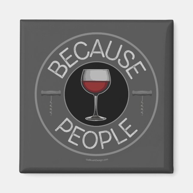 Íman Porque Pessoas (vinho) (Frente)