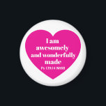 Íman Positive Bible Verse Affirmation Pink Heart Cute<br><div class="desc">This cute magnet features a powerful Bible verse from the Book of Psalms in a simple red heart.   It's a nice uplifting gift for Valentine's Day or any other occasion when a positive word is needed.</div>