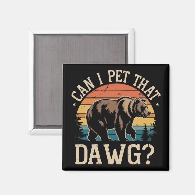 Íman Posso Fazer Carinho Nesse Cachorro Urso Meme Acamp (Front/Back)