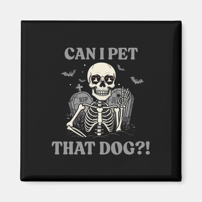 Íman Posso Pôr Aquele Cachorro Esqueleto De Halloween E (Frente)