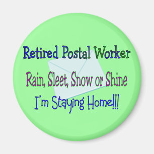 Íman Postal Worker Rain Sleet Snow "STAYY HOME"