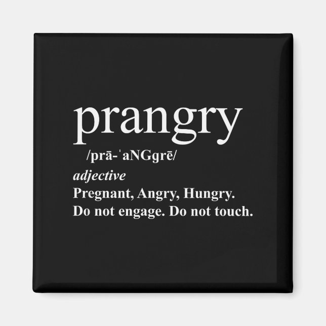 Íman Prangry Definition Shirt Pregnancy Funny Graphic  (Frente)