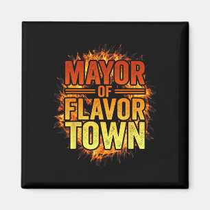 Íman Prefeito De Flavortown Bem-vindo À Cidade Do Sabor