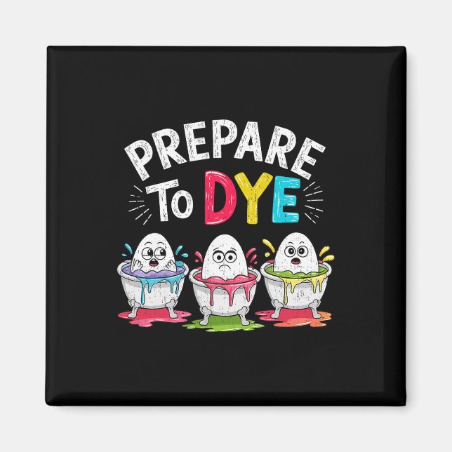 Íman Prepare Para Morrer Funny Páscoa Para Homens Mulhe (Frente)