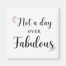 Íman Presente de Aniversário: Não Um Dia Mais que Fabul