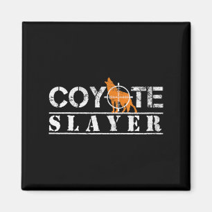 Íman Presente de Caça à Caça Coyote Slayer para Caçador