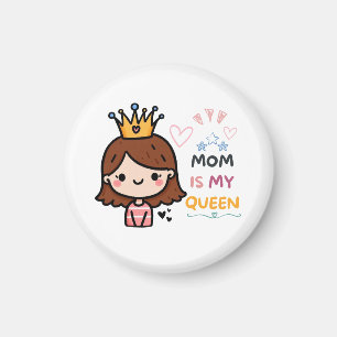 Íman Presente de dia de as mães Mamãe É Minha Rainha