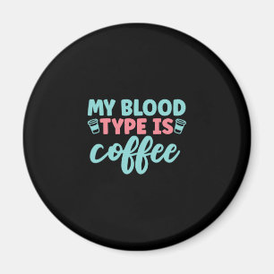 Íman Presente de Enfermeira Meu Tipo De Sangue É Café
