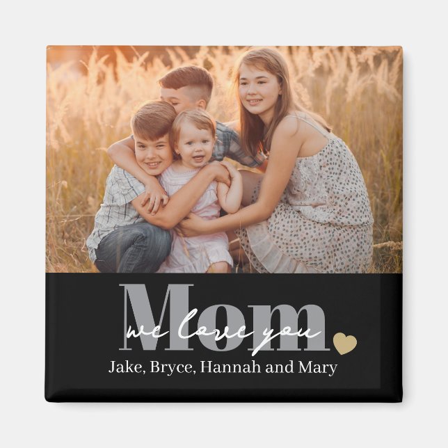 Íman Presente de Foto Nós Amamos Você Mamãe (Frente)