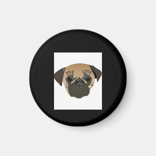 Íman Presente de Sobrinha Pug Life Cole Pug